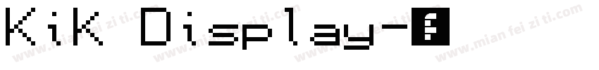 Kik Display字体转换